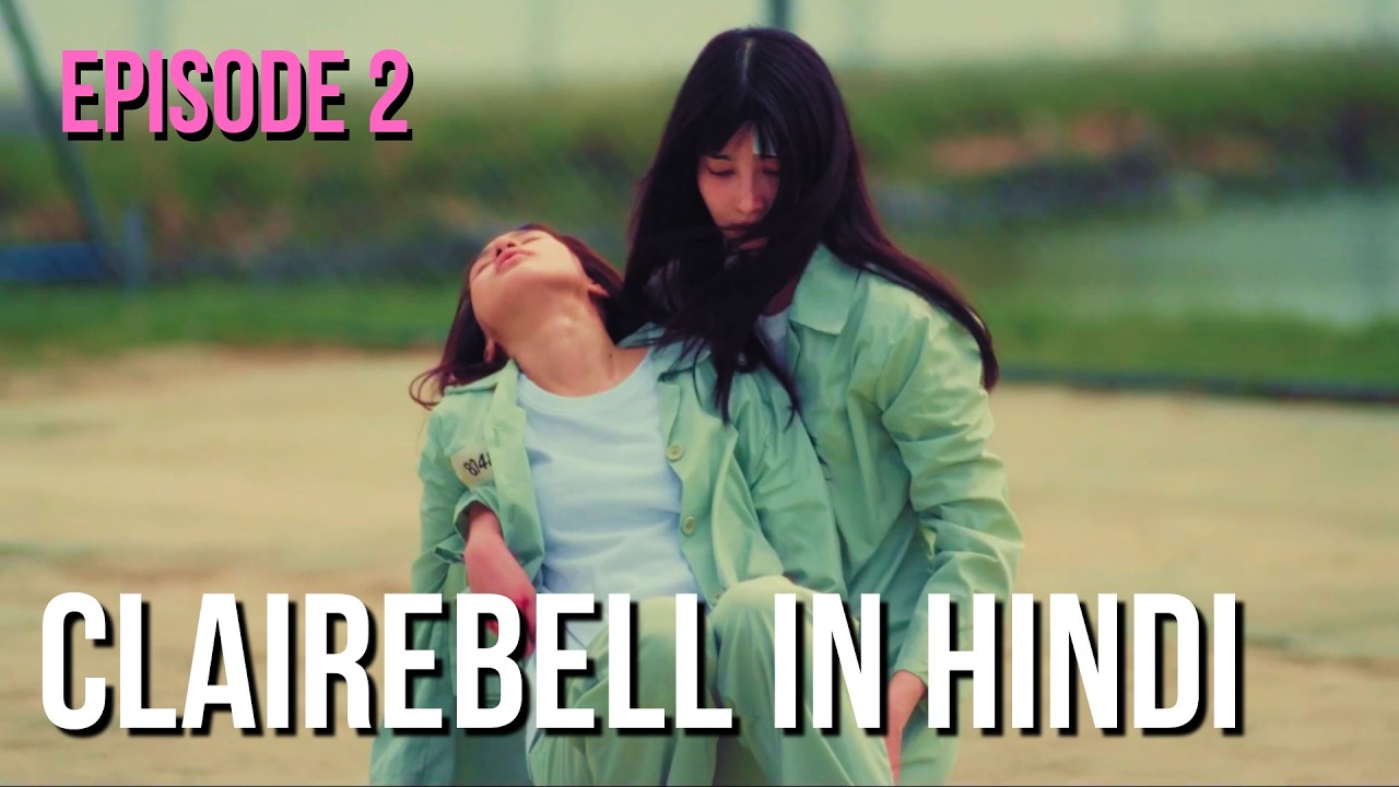 ClaireBell the series explained in Hindi | Ep 2 | Thai GL in Hindi