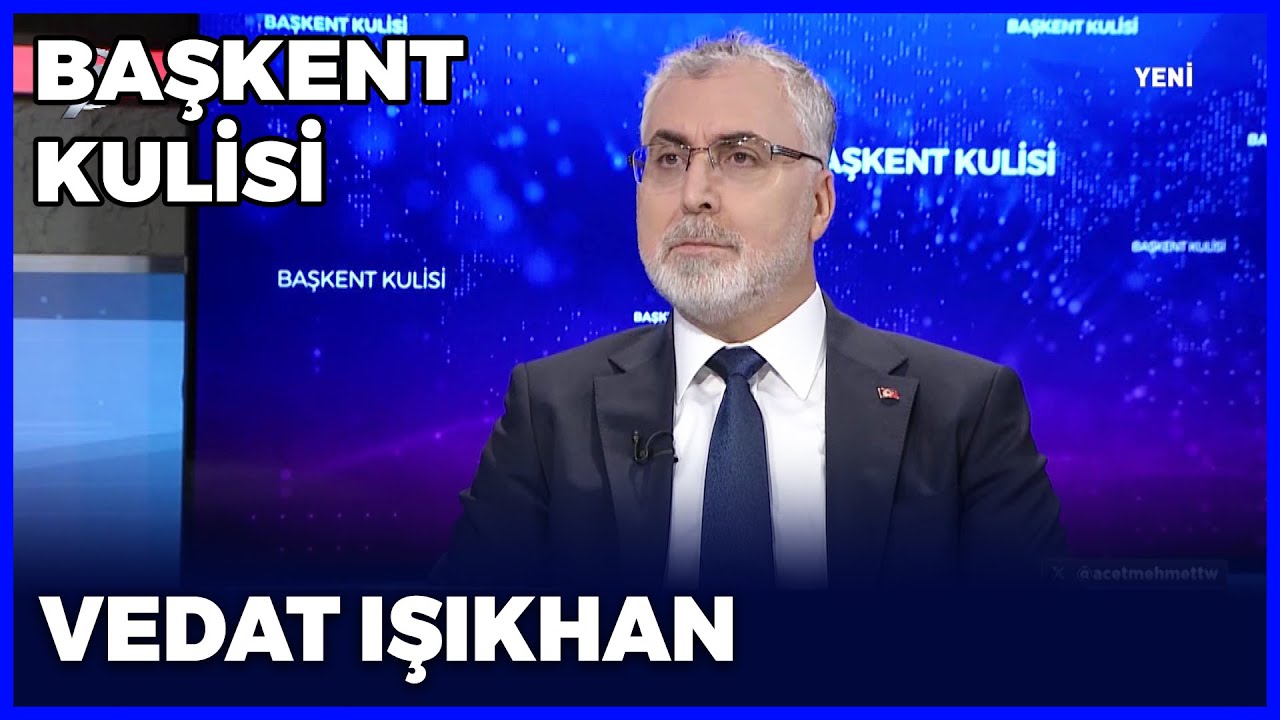 Başkent Kulisi - Vedat Işıkhan | 28 Ocak 2024