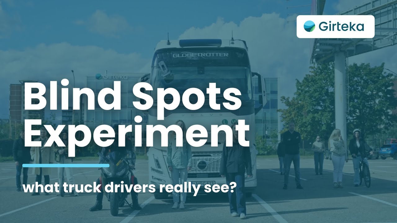 Girteka Blind Spot Experiment: what truck drivers really see (and don’t!)