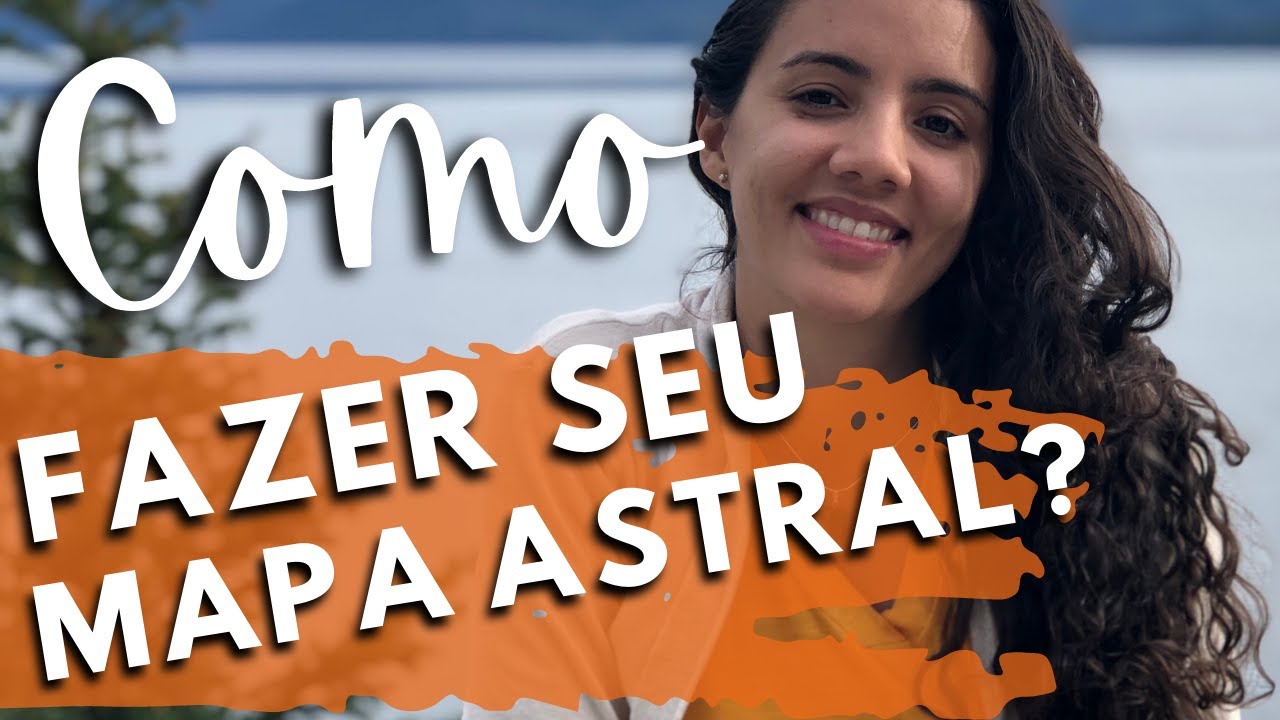 COMO FAZER SEU MAPA ASTRAL DE FORMA CONFIÁVEL E GRÁTIS + DICAS DE INTERPRETAÇÃO!