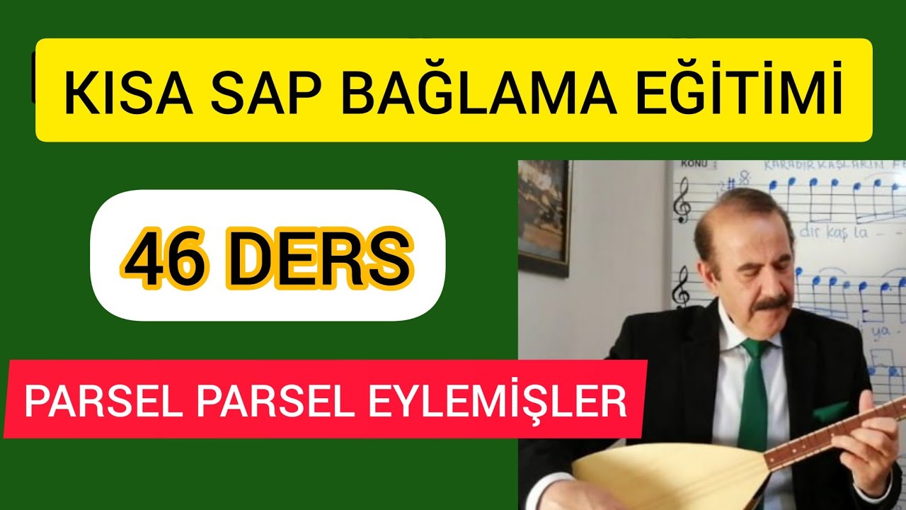 46 Kısa sap bağlama nota solfej dersi-parsel parsel eylemişler-hazırlayan Bahattin Turan#müzik#saz