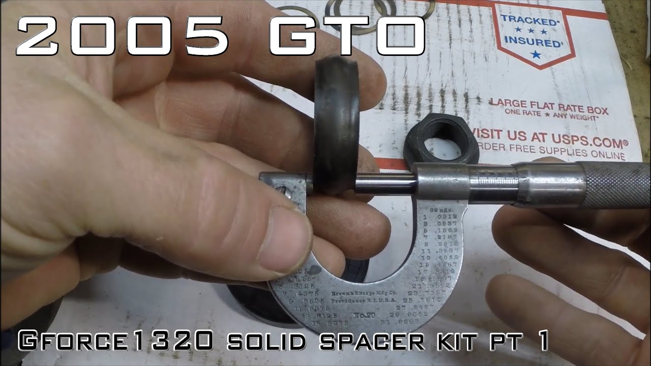 2005 GTO Gforce1320 solid spacer kit installation pt 1 what really happened