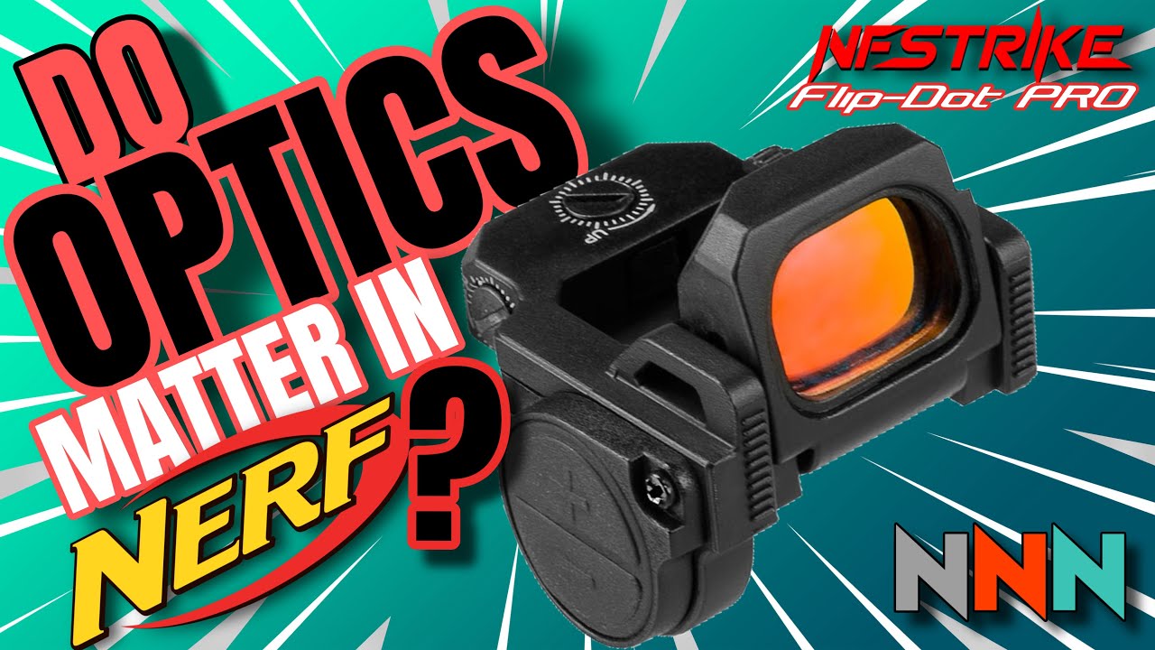 NFStrike Flip-Dot PRO | To Nerf-Scope or No-Scope?