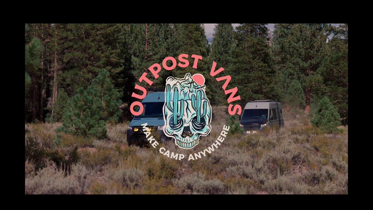 Make Camp Anywhere with Outpost Vans!