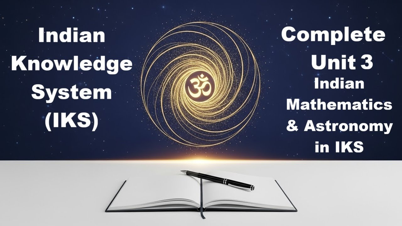 Complete Unit 3 | Indian Knowledge System (IKS)  | BCA/BBA 1 Semester | NEP | MIC