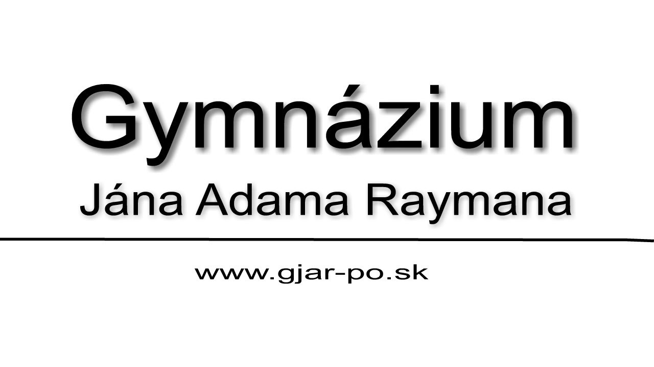 Gymnázium Jána Adama Raymana