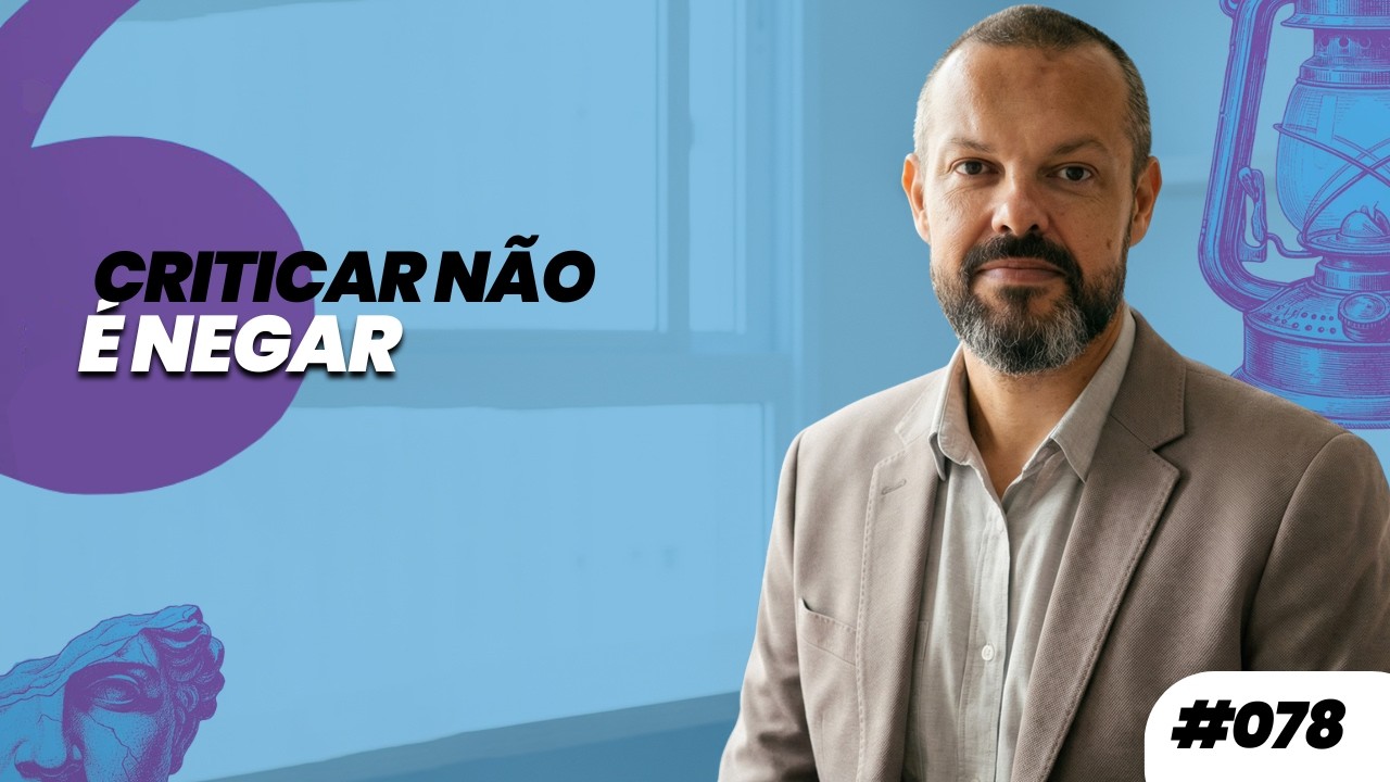 AFORISMO #078 - CRITICAR NÃO É NEGAR | Prof. Dennys Xavier