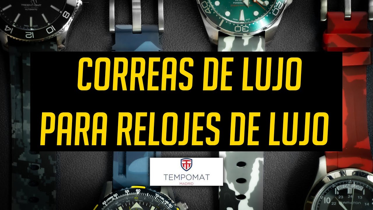 Correas de Lujo Para Relojes de Lujo - Tempomat Madrid - Correas Casuales y Juveniles