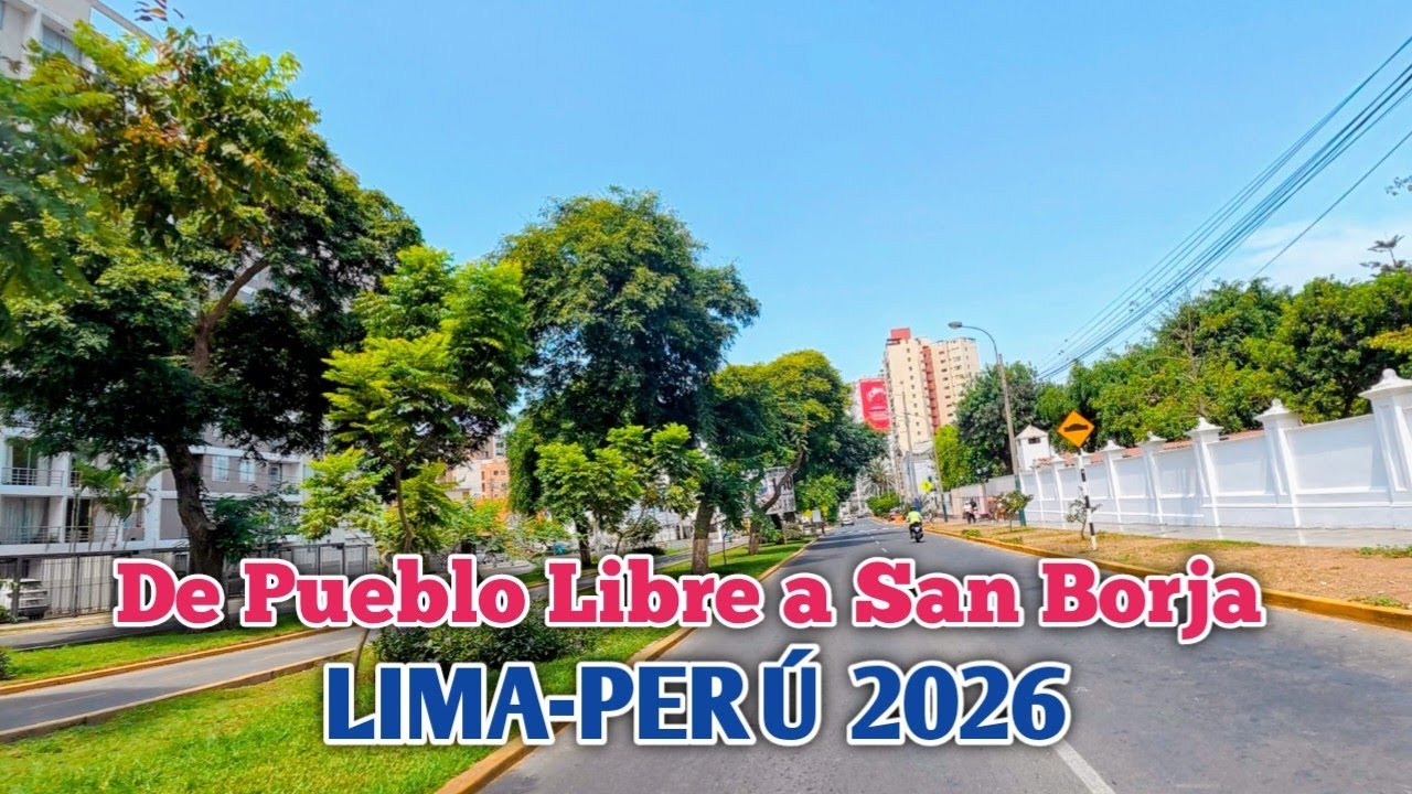 LIMA PERÚ 4K | UN RECORRIDO DE PUEBLO LIBRE A SAN BORJA | DÍA 15/03/2026
