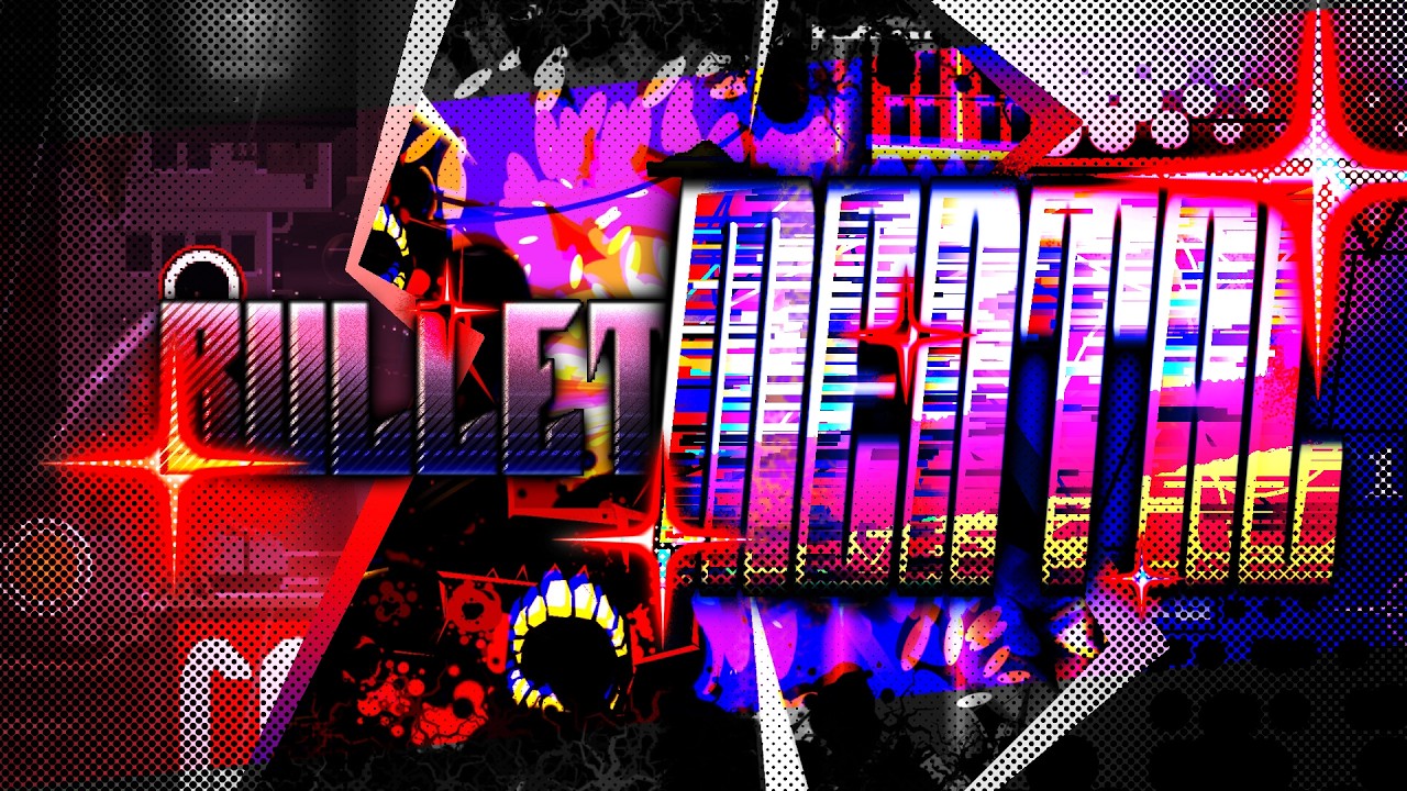 MY BEST | Bullet MENTAL by Akvaz (me) | Geometry Dash
