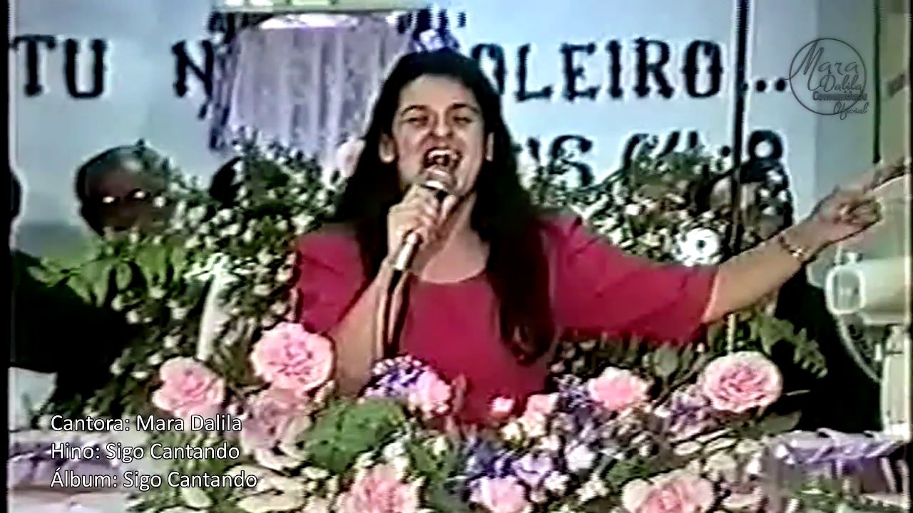 Mara Dalila - Sigo Cantando AO VIVO (1996)