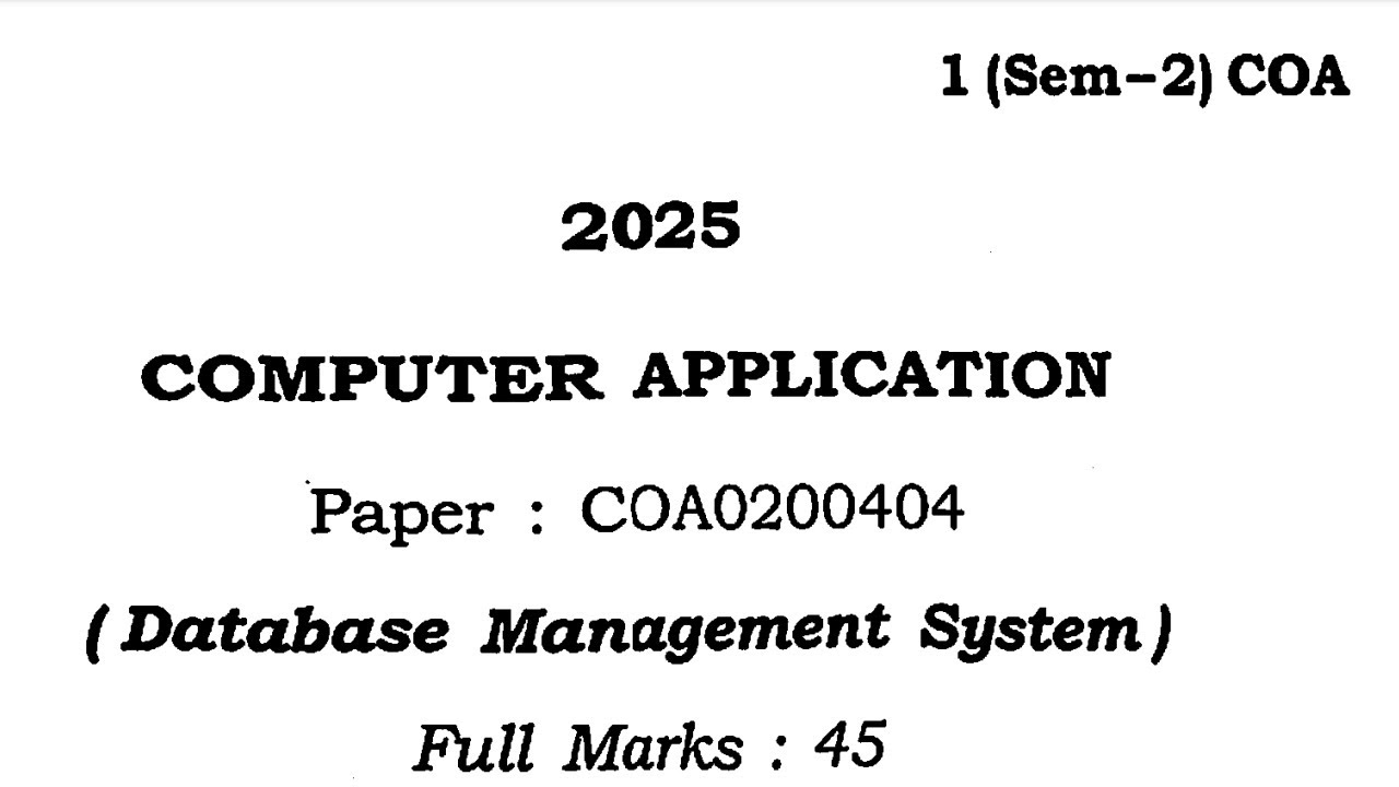 Second semester computer application question paper Guwahati University COA0200404 database