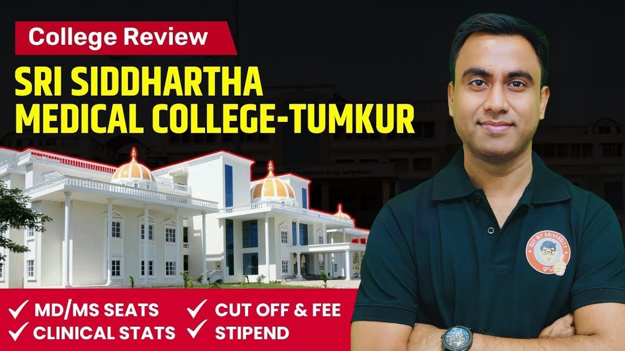 Complete Review of Sri Siddhartha Medical College Tumkur | PG Seats, Fee Structure & Stipend