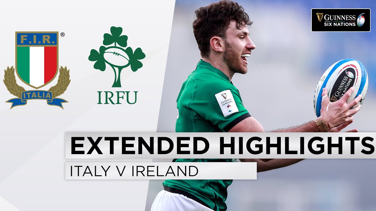 Italy v Ireland - EXTENDED Highlights | Bonus-point Triumph in Rome! | 2021 Guinness Six Nations
