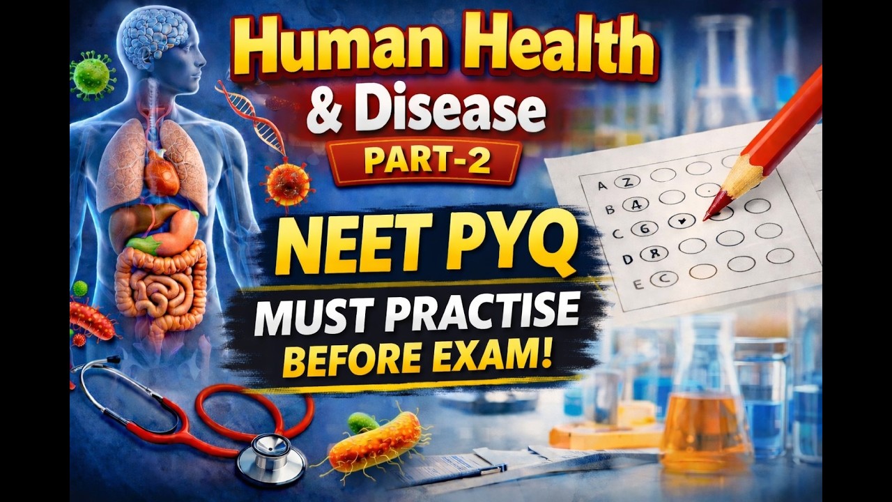 Human Health and Disease part-2 |NEET PYQ Part 2 | MUST DO Before Exam | High Weightage Topics