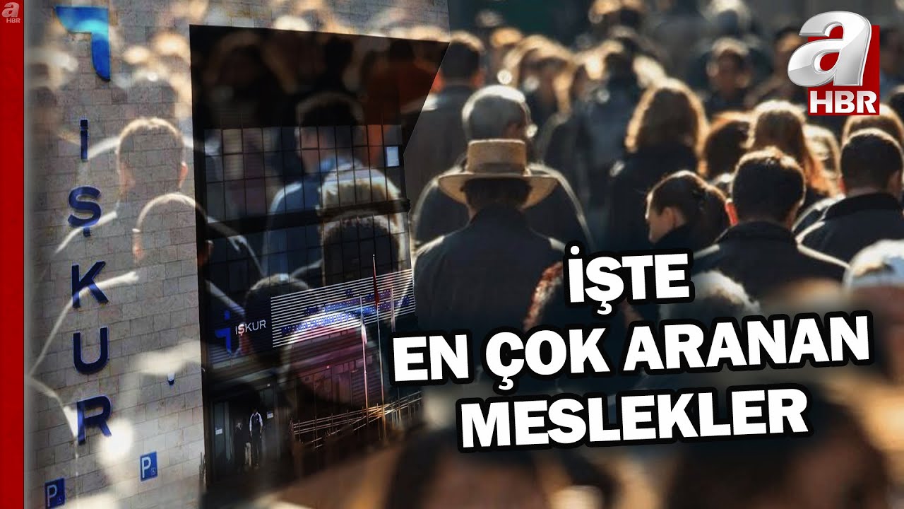 İŞKUR açıkladı! İşte en fazla aranan meslekler... | A Haber