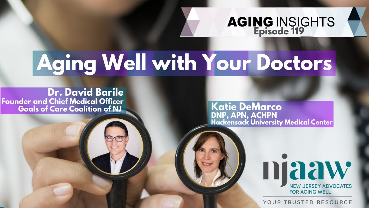 Aging Insights 119- Aging Well with Your Doctors