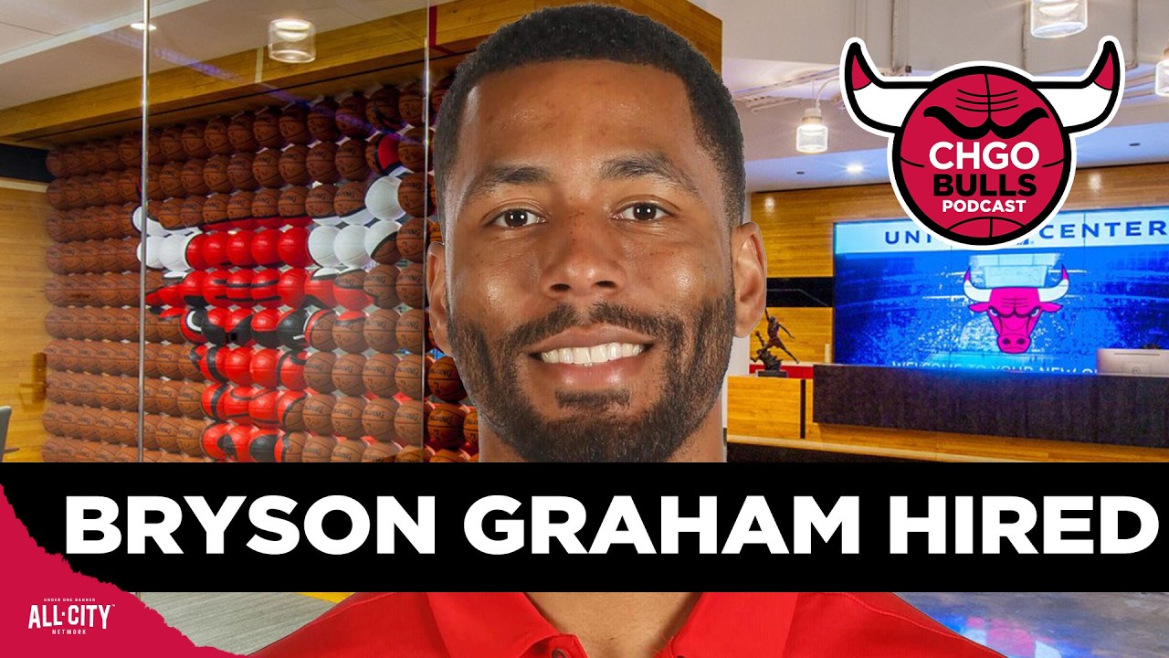 BREAKING: Bryson Graham Hired as New Bulls Executive VP! | CHGO Bulls Podcast