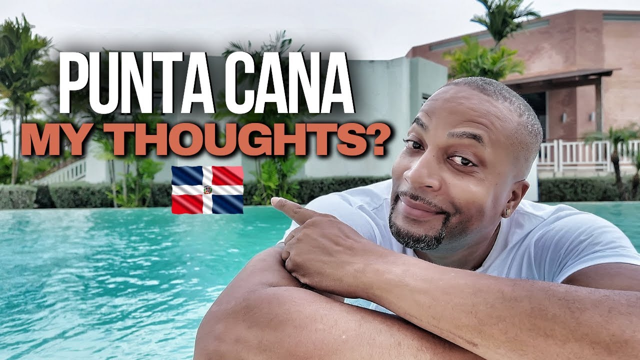 Reasons to Experience Punta Cana (Or not)?