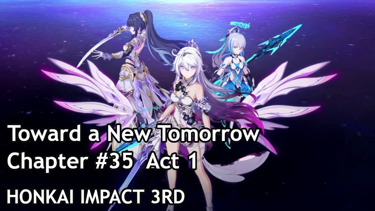 [CN Dub] Honkai Impact 3rd Chapter #35 - Act 1