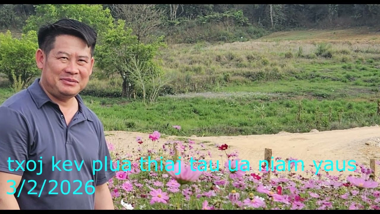 txoj kev plua thiaj tau lo ua niam yau/3/2/2026
