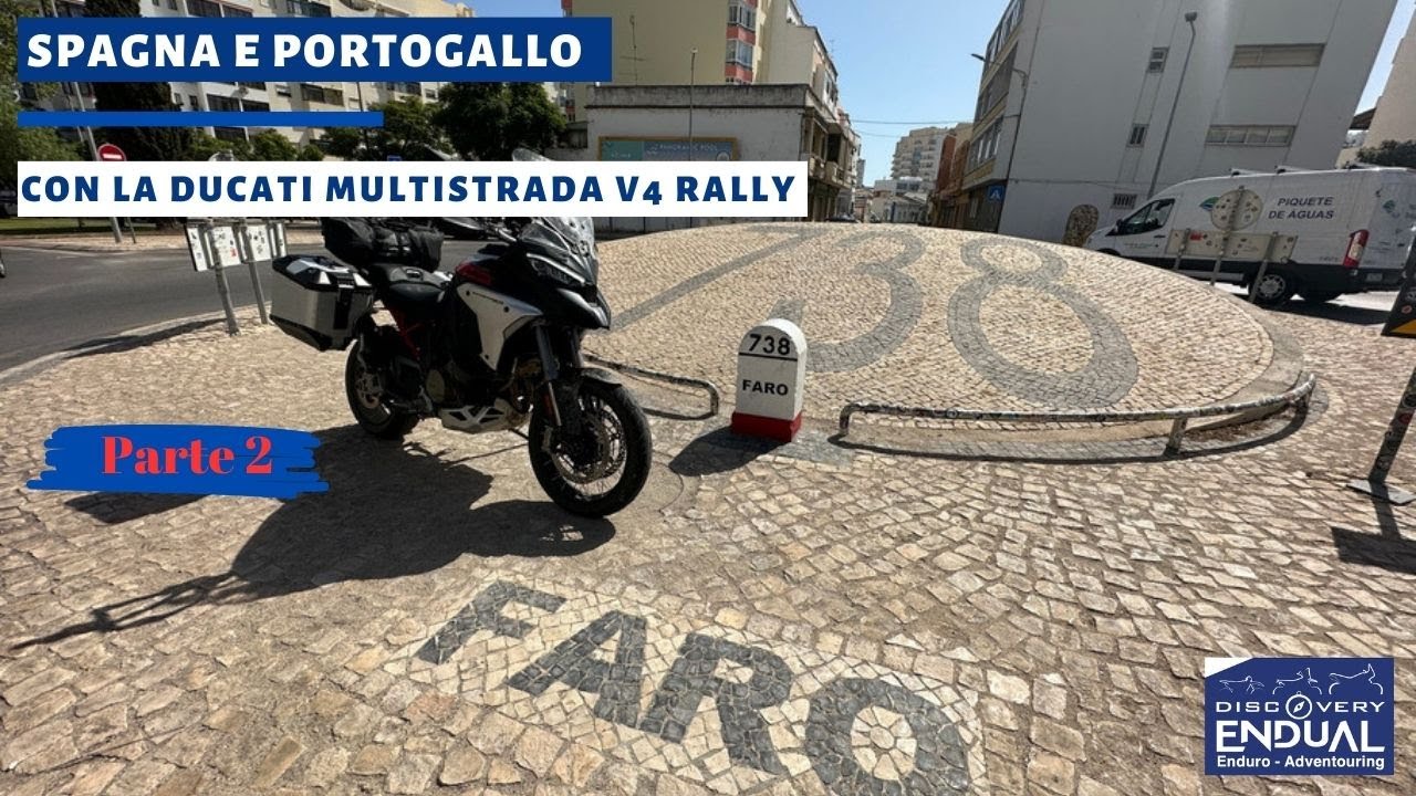 Spagna e Portogallo con la DUCATI Multistrada V4 Rally -  part 2