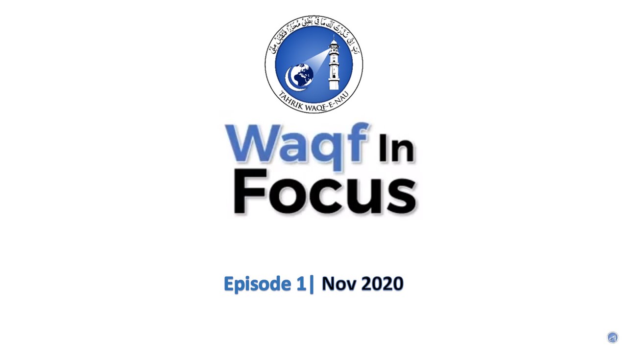 Waqf In Focus | Episode 1 | 21st November 2020