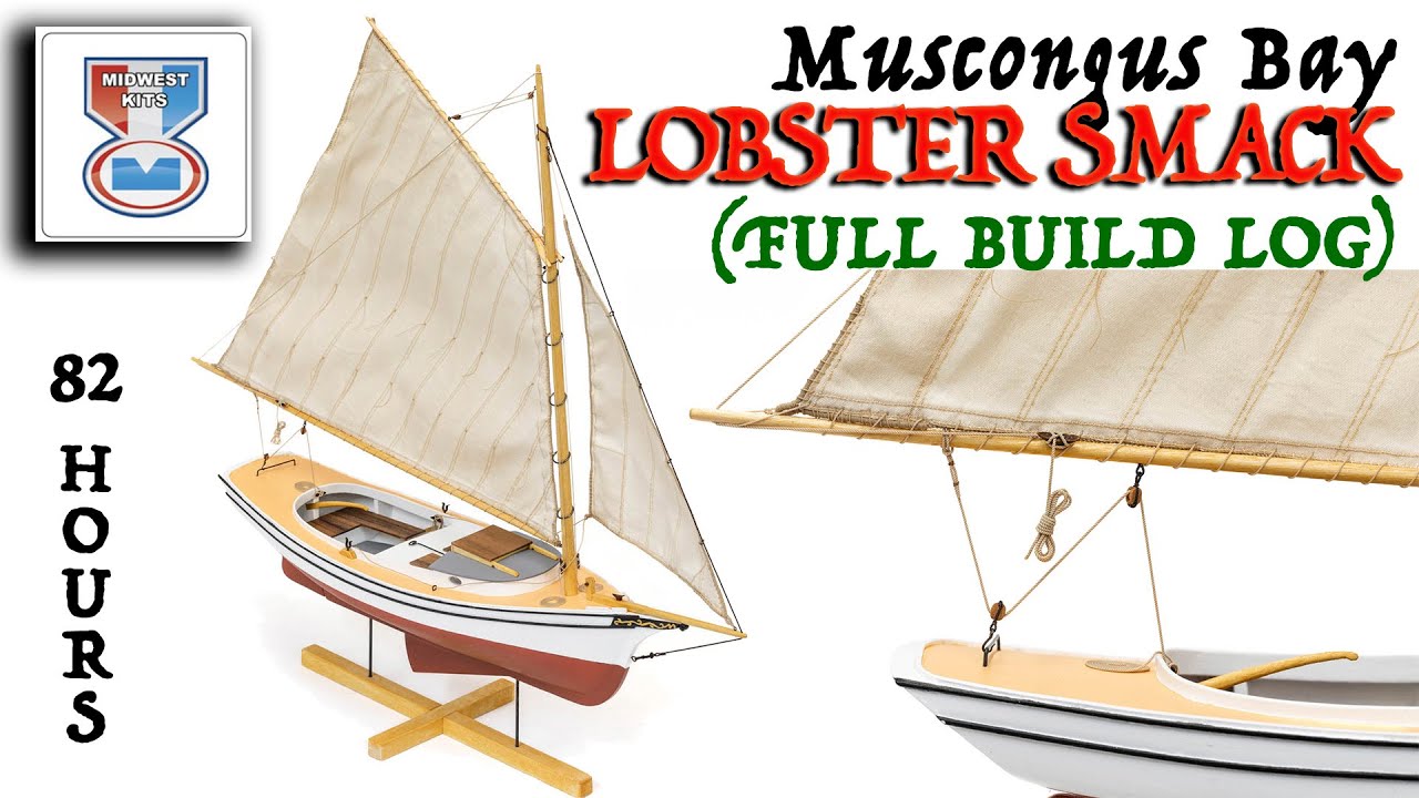 FULL BUIL LOG - Muscongus Bay Lobster Smack - Midwest KIT - GROUP BUILD