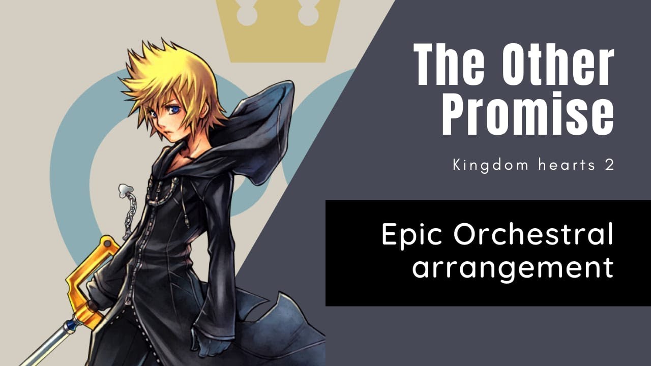 The Other Promise - Epic Orchestral Arrangement [KH2]