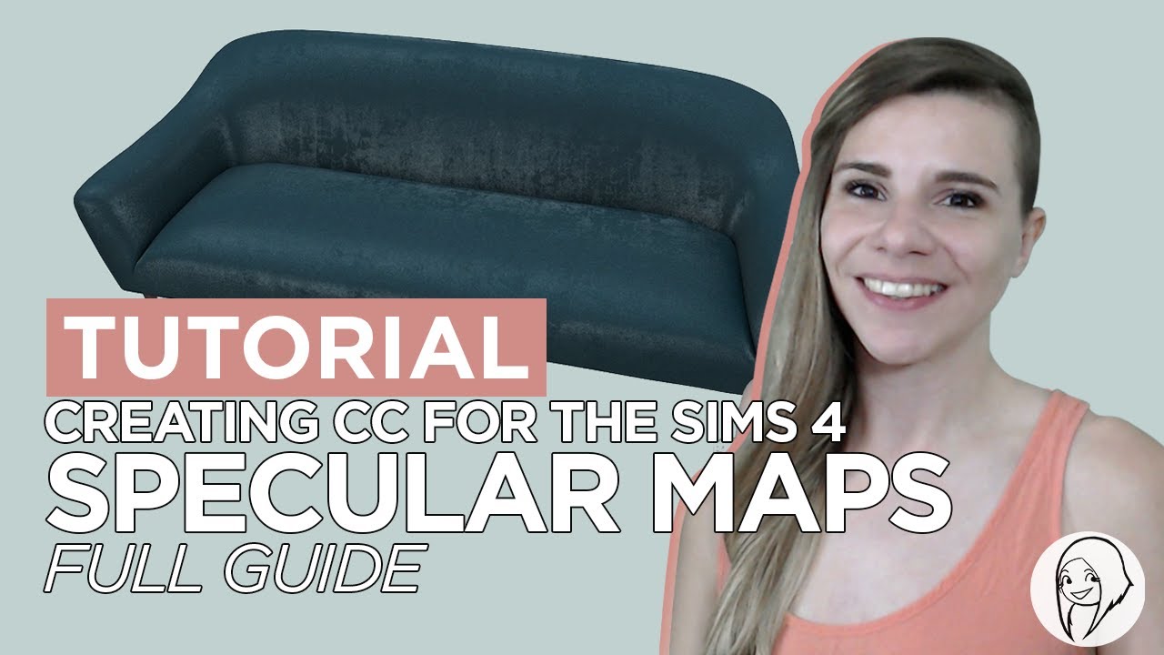 TUTORIAL - Creating CC for The Sims 4 - SPECULAR MAPS full guide