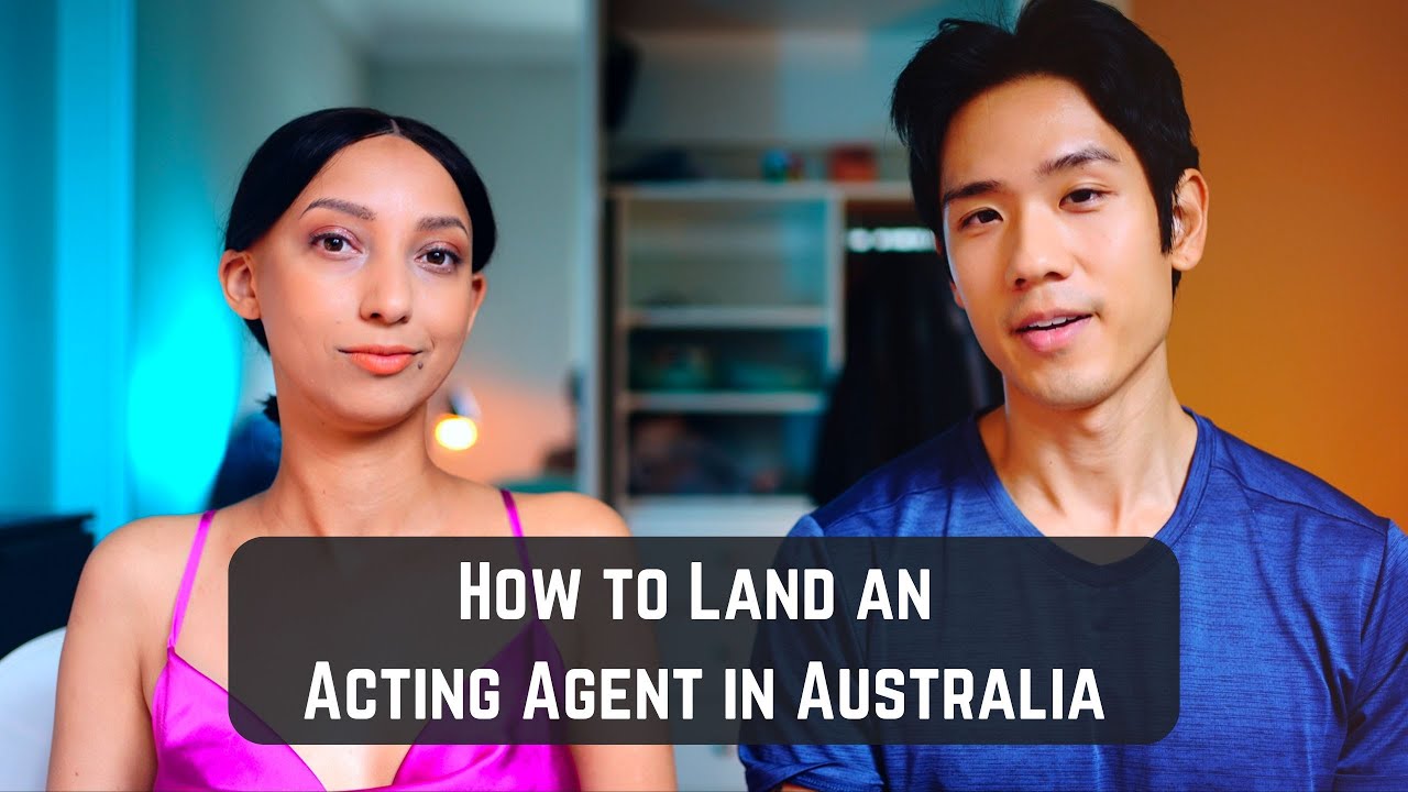 How to Get an Acting Agent in Australia