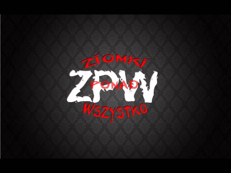 ZPW - Ziomki Ponad Wszystko