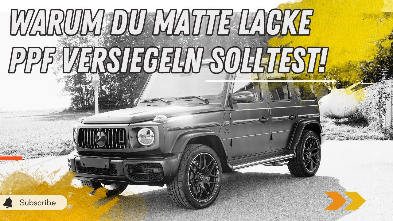 Warum man matten Lack und PPF versiegeln sollte! Mercedes Benz AMG G63