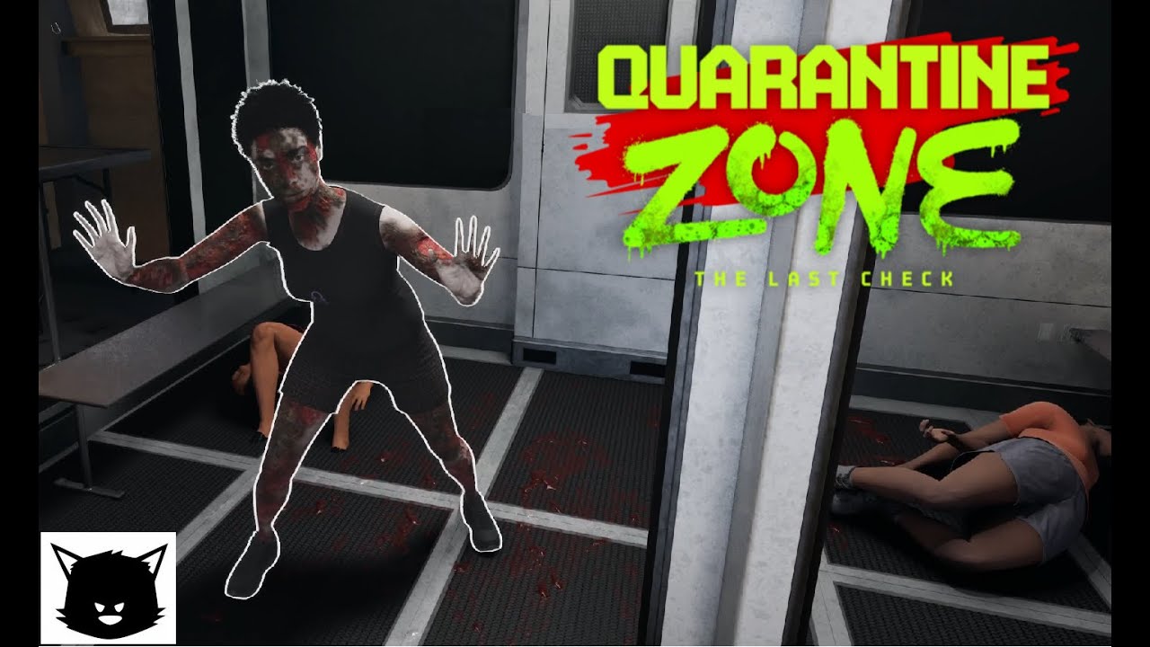 Quarantine Zone The Last Check #1 (Карантинная зона)