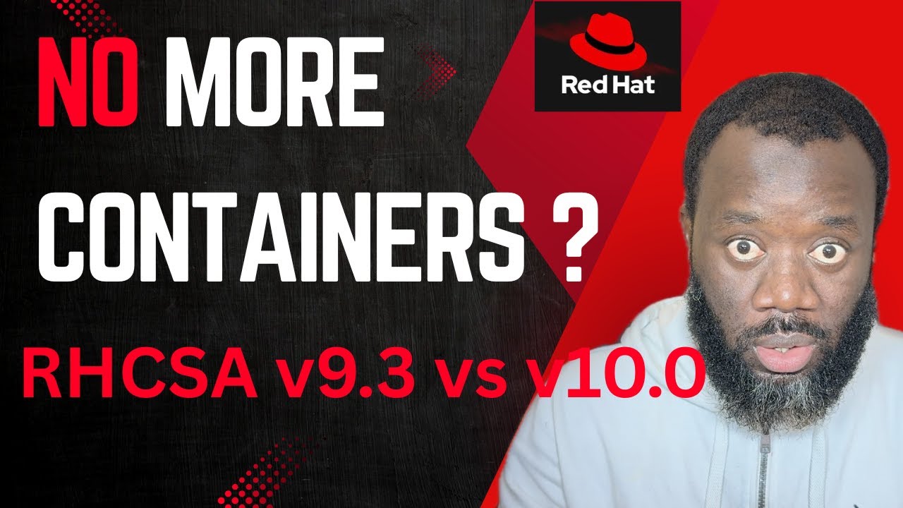 RHCSA Exam SHOCKER: Containers REMOVED! | EX200 v10.0 Changes Explained
