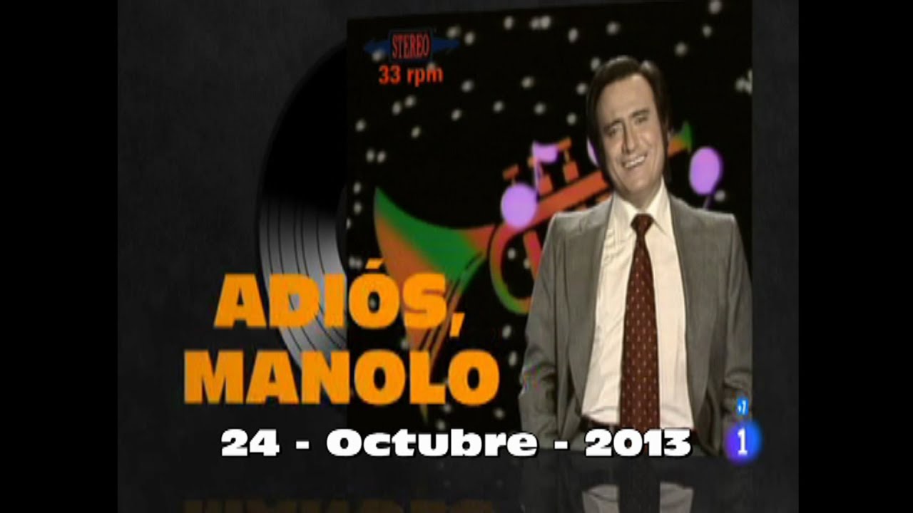Homenaje A Manolo Escobar - Documental Su vida & Muerte - 24 octubre 2013