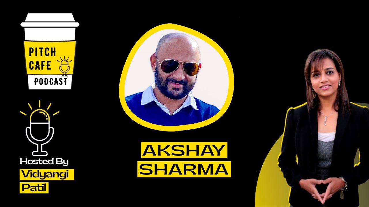 Disrupting Healthcare In The US Market! | Akshay Sharma | Pitch Cafe Podcast EP 16