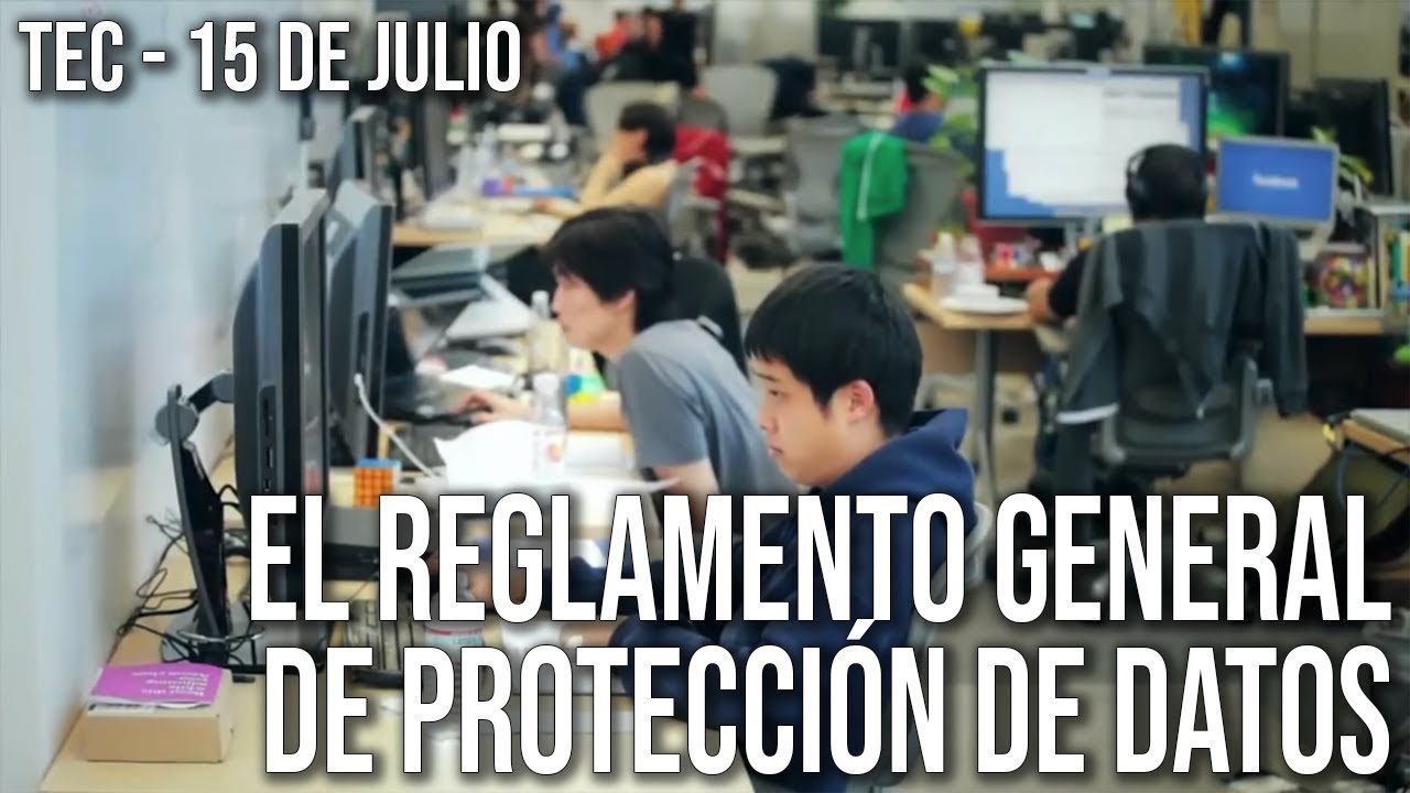 El Reglamento General de Protección de Datos