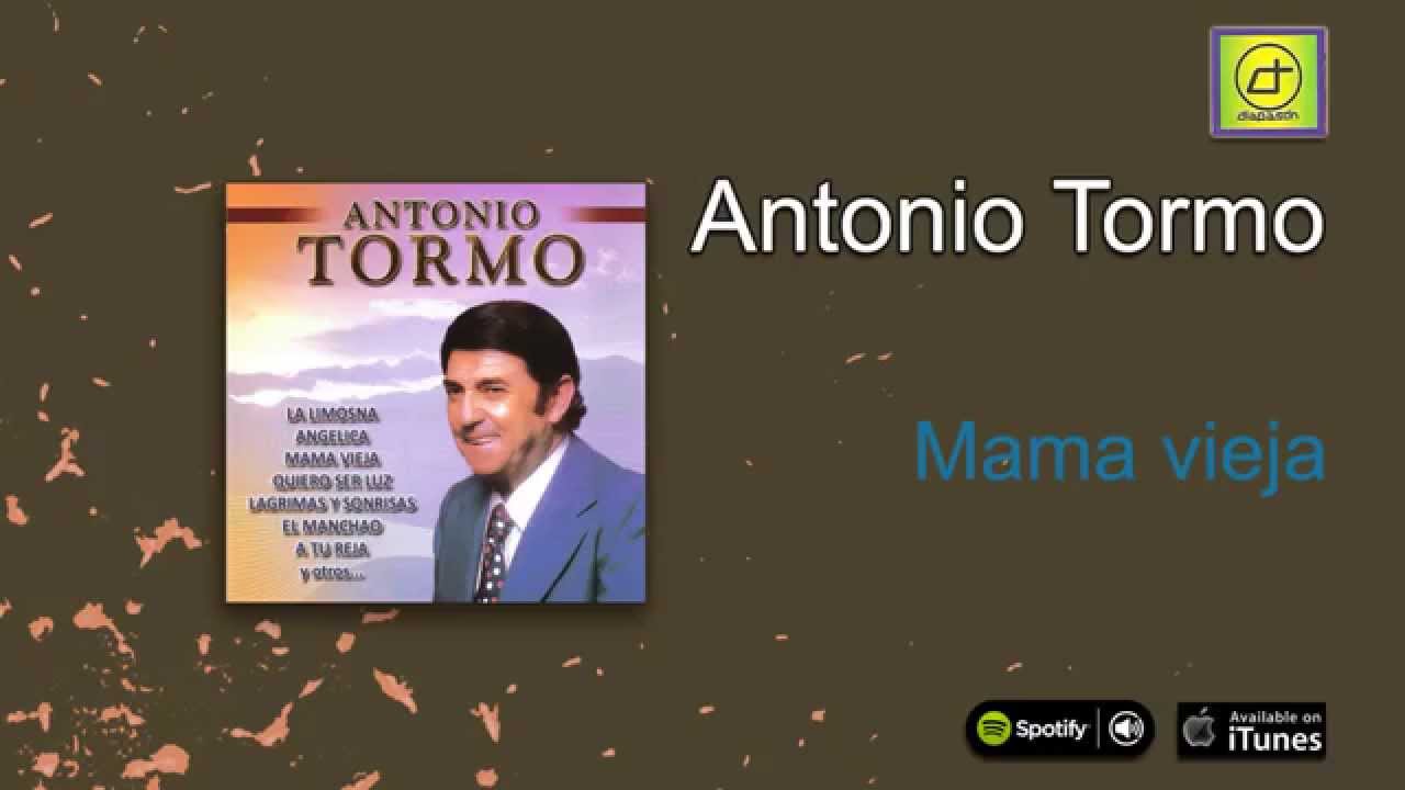 Antonio Tormo - Mamá vieja