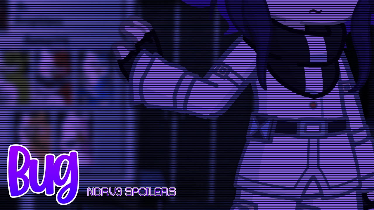 ★ BUG [Gacha MV - MAJOR NDRV3 SPOILERS] | 1K SUB SPECIAL!!