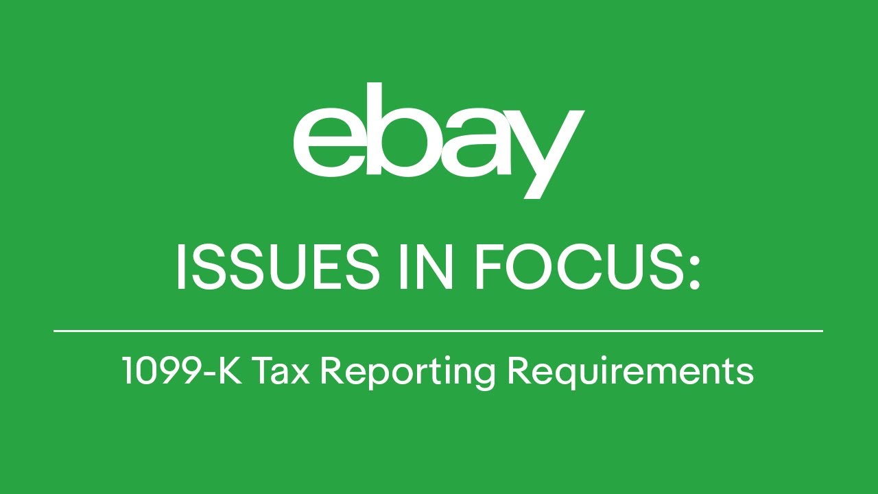 Issues in Focus: 1099-K Tax Reporting Requirements