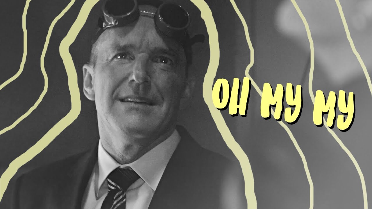 Oh My My [Phil Coulson]