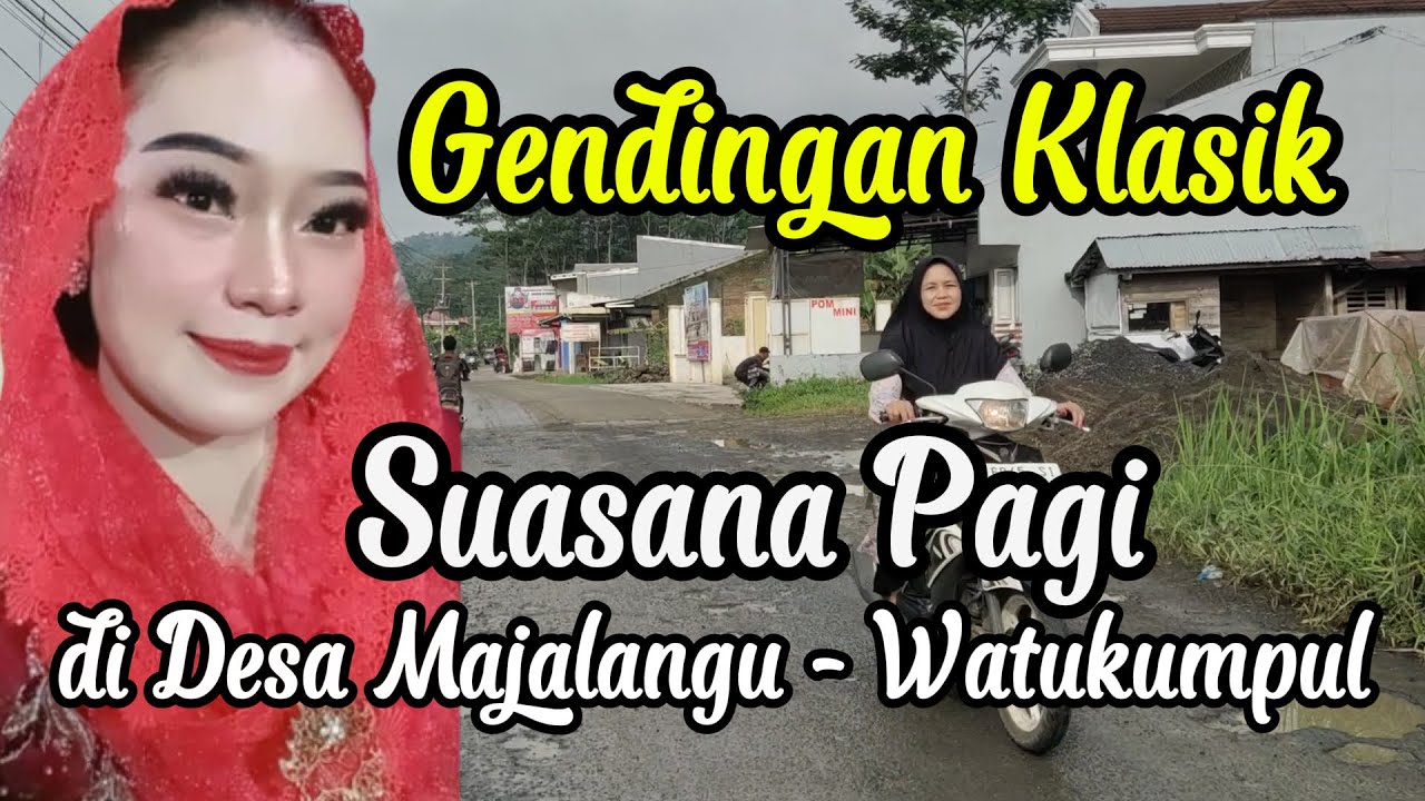 TEMAN BUAT AKTIFITAS PAGI HARI - SUASANA PAGI DI WATUKUMPUL