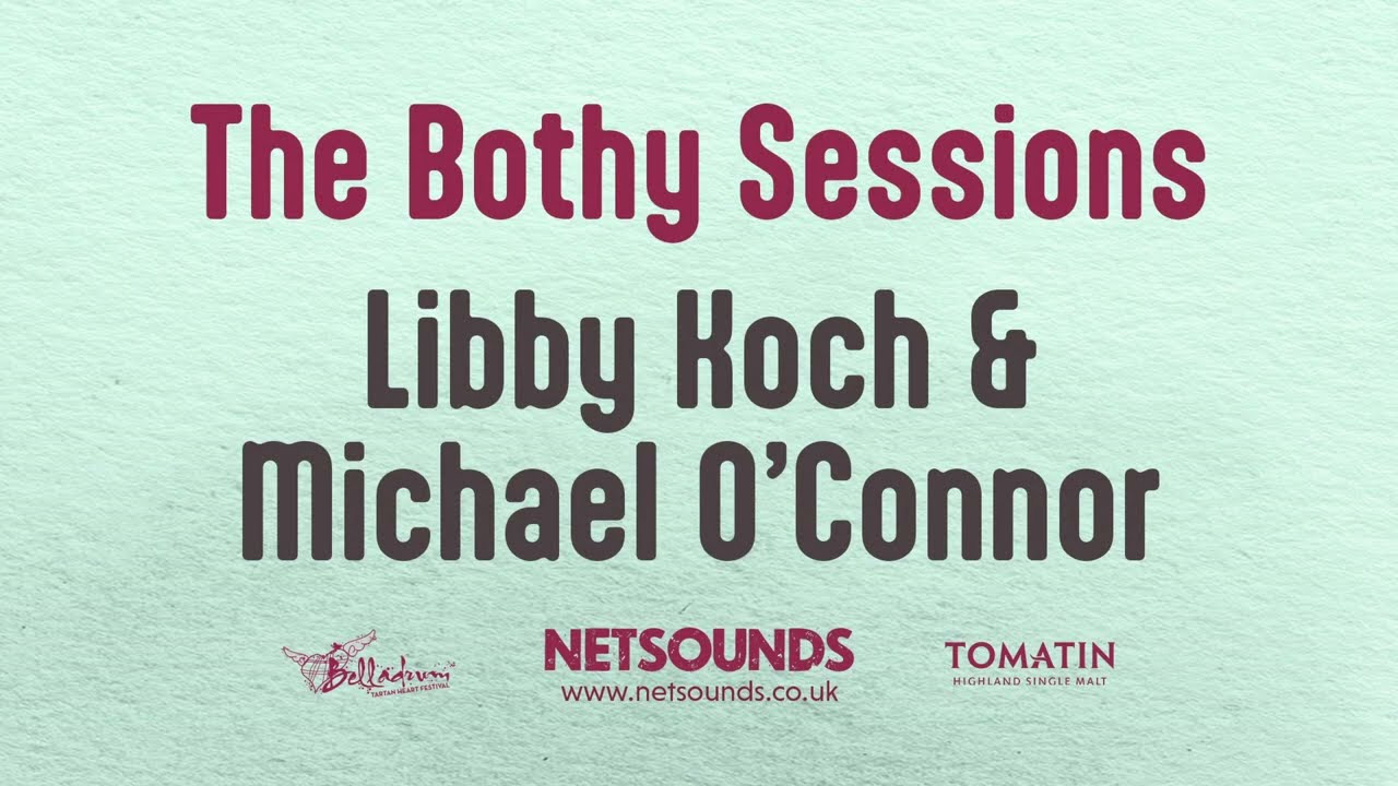 Libby Koch & Michael O'Connor - Bernadine - Netsounds Session @ Belladrum Tartan Heart Festival