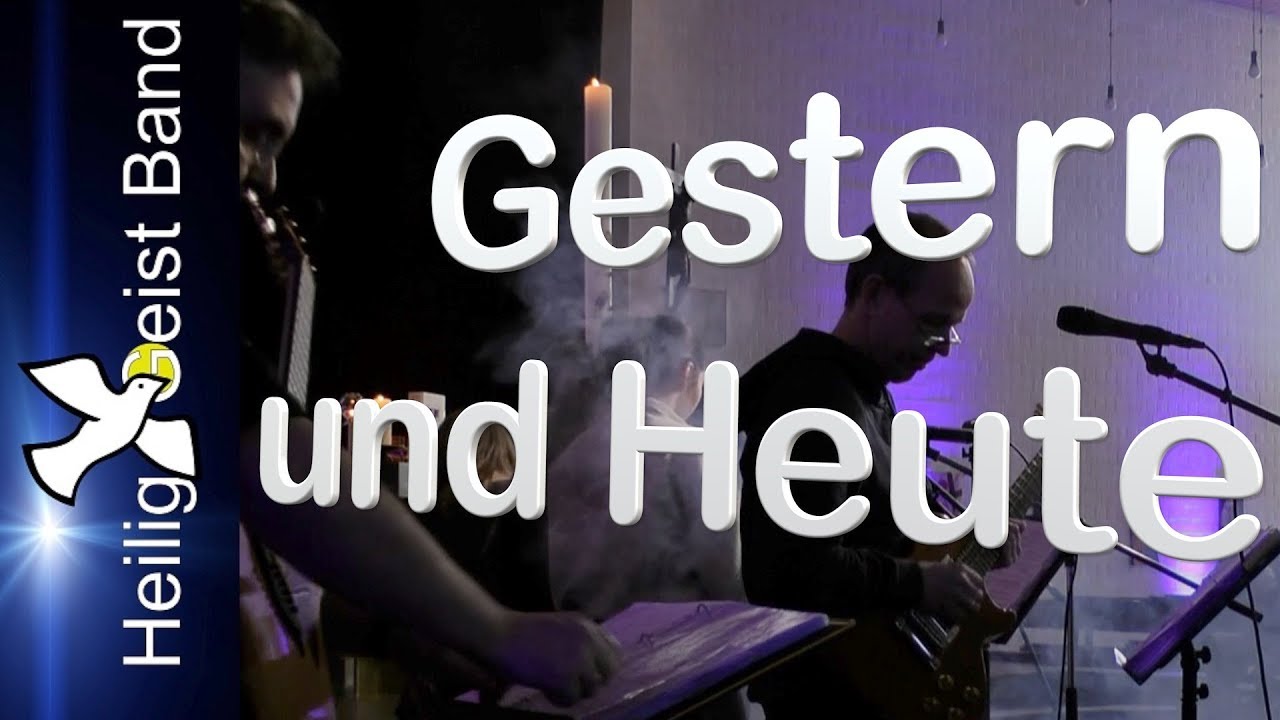 HeiligGeistBand - Gestern und Heute