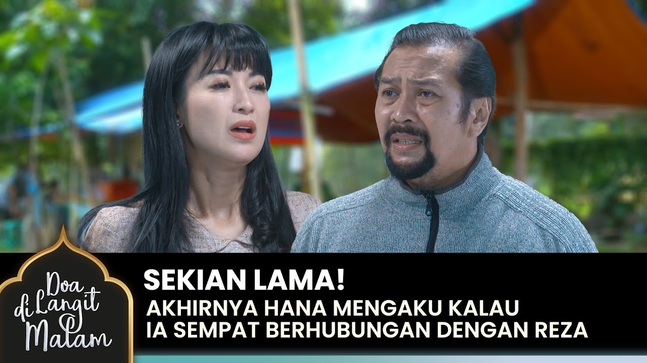 [EPS TERAKHIR]  AKHIRNYA! Hana Berkata Jujur Tentang Hubungannya | DOA DI LANGIT MALAM |Eps 50 (3/5)