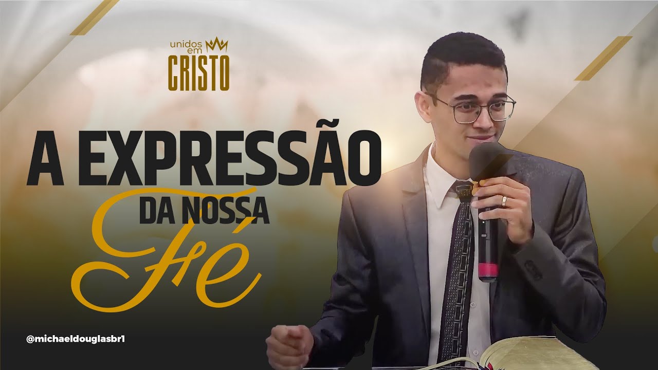 TIAGO 1 - A EXPRESSÃO DA NOSSA FÉ | Michael Douglas