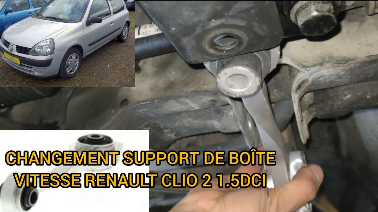 remplacer support de bo&icirc;te  vitesse Renault Clio 2 1.5 dci