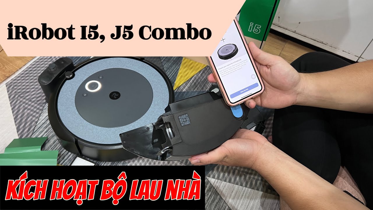 Lắp đặt và Kích hoạt chế độ lau cho I5 và J5 Combo