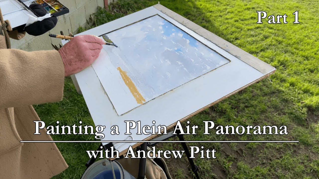 Painting Plein Air Panoramas - A Quick Masterclass - Part 1